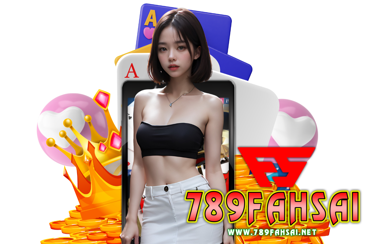 789fahsai สล็อต